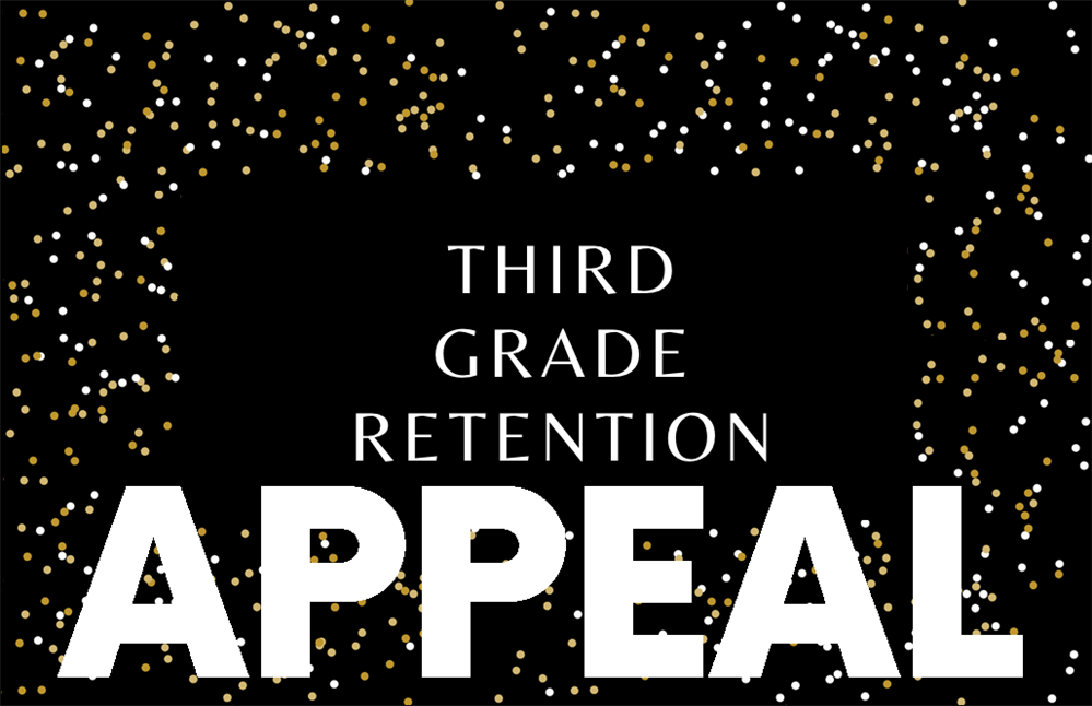  Third Grade Retention Appeal 